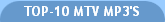 TOP-10 MTV MP3'S